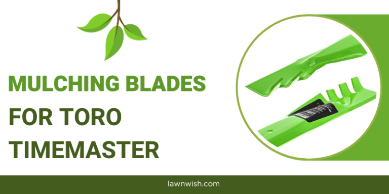 Best Mulching Blades for Toro Timemaster