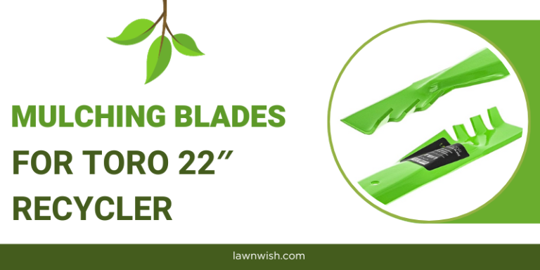 best mulching blades for Toro 22″ Recycler